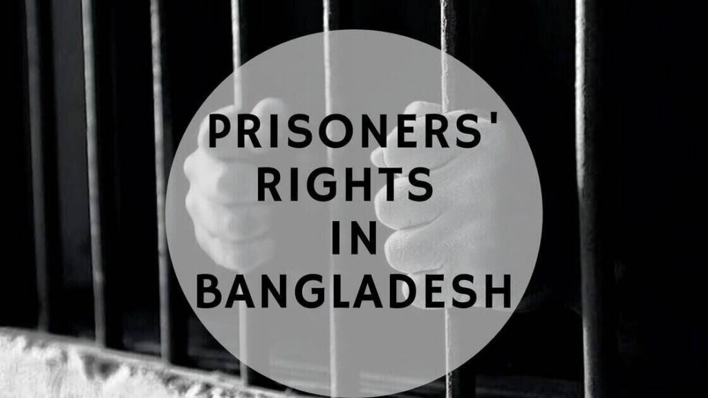 Prisoners' Rights in Bangladesh