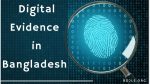 Digital Evidence in Bangladesh